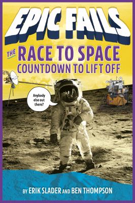 The race to space : countdown to liftoff /