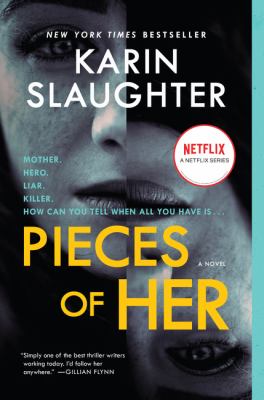 Pieces of her : a novel /