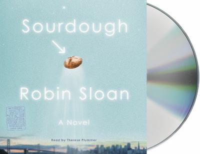 Sourdough [compact disc, unabridged] : a novel /