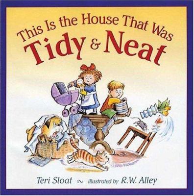 This is the house that was tidy & neat /