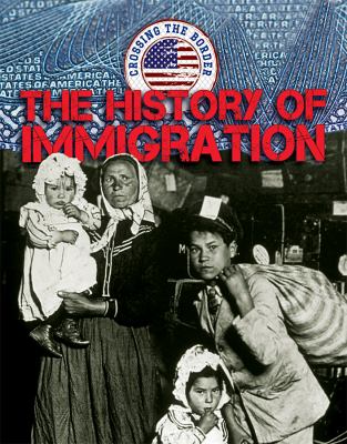 The history of immigration /