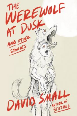 The werewolf at dusk : and other stories /