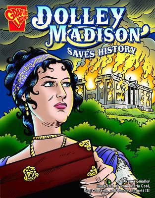 Dolley Madison saves history /