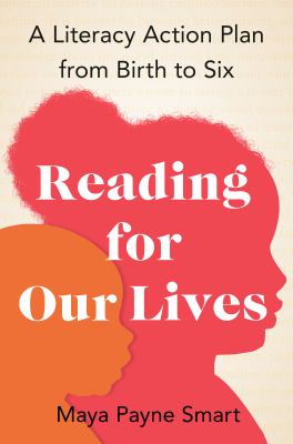 Reading for our lives : a literacy action plan from birth to six /