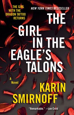 The girl in the eagle's talons [ebook] : A lisbeth salander novel.