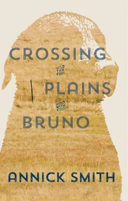 Crossing the plains with Bruno /