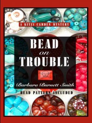Bead on trouble [large type] /