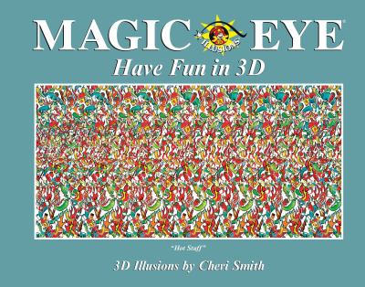 Magic eye : have fun in 3D /