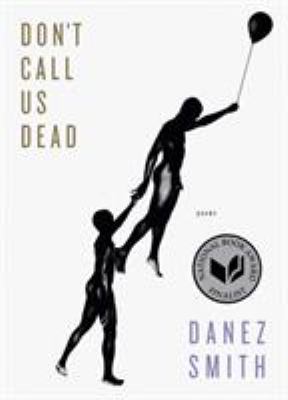 Don't call us dead : poems /