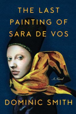 The last painting of Sara De Vos [large type] /
