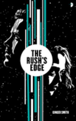 The rush's edge /