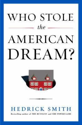 Who stole the American dream? Can we get it back? /