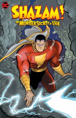 Shazam! : the monster society of evil /