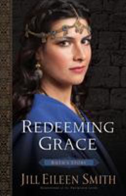 Redeeming grace : Ruth's story /