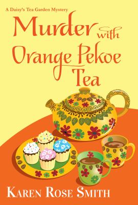 Murder with orange pekoe tea /