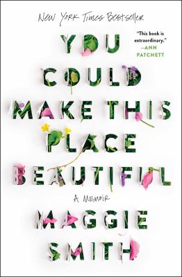 You could make this place beautiful: a memoir [ebook].