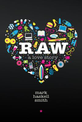 Raw : a love story /