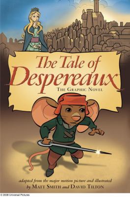 The tale of Despereaux : the graphic novel /