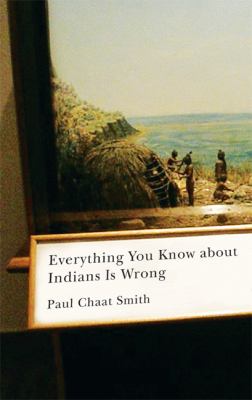 Everything you know about Indians is wrong /