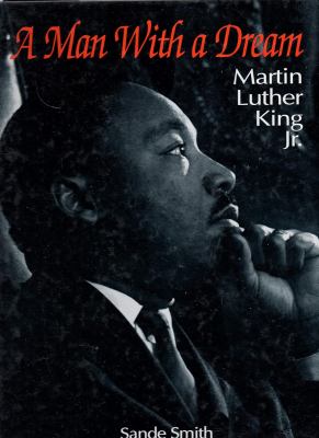 A man with a dream : Martin Luther King Jr. /