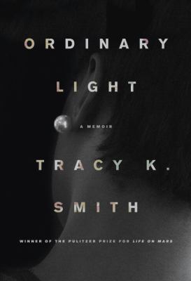 Ordinary light : a memoir /