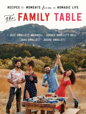 The family table : recipes and moments from a nomadic life /