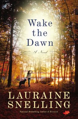 Wake the dawn : a novel /
