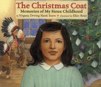The Christmas coat : memories of my Sioux childhood /