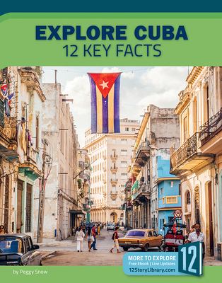 Explore Cuba : 12 key facts /