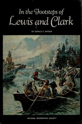In the footsteps of Lewis and Clark,