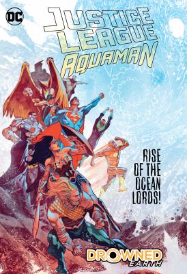 Justice League, Aquaman : drowned earth /