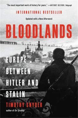 Bloodlands : Europe between Hitler and Stalin /