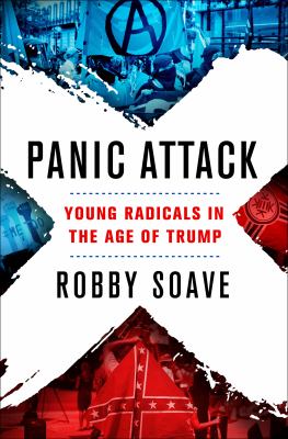 Panic attack : young radicals in the age of Trump /