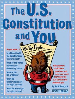 The U.S. Constitution and you /