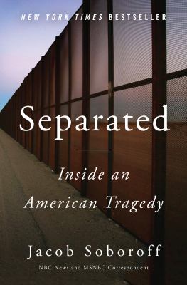 Separated : inside an American tragedy /