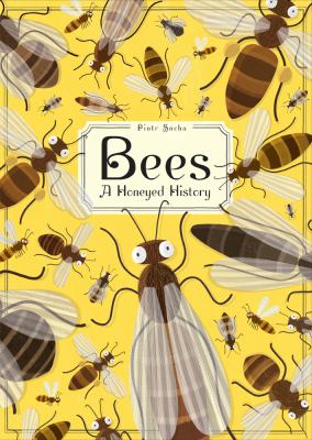Bees : a honeyed history /