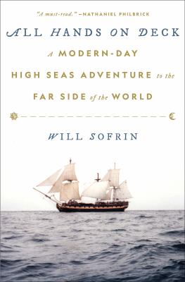 All hands on deck : a modern-day high seas adventure to the far side of the world /