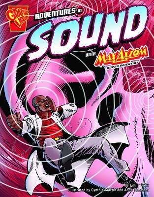 Adventures in sound with Max Axiom, super scientist /