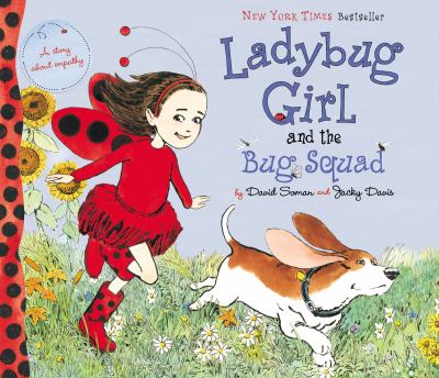 Ladybug Girl and the Bug Squad /