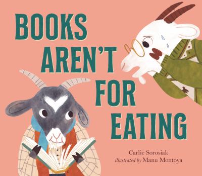 Books aren't for eating  /