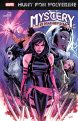 Hunt for Wolverine : mystery in Madripoor.
