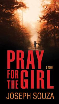 Pray for the girl [large type] /