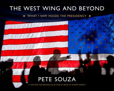 The West Wing and beyond : what I saw inside the presidency /