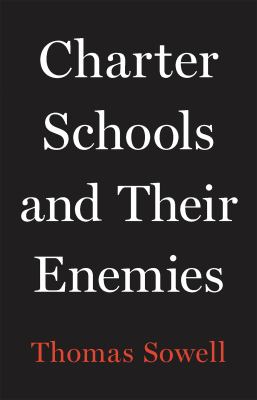 Charter schools and their enemies /