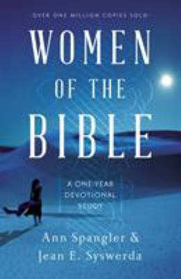 Women of the Bible : a one-year devotional study of women in scripture /
