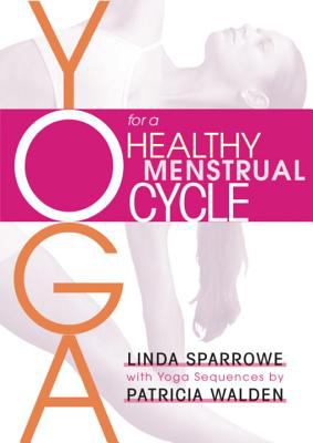 Yoga for a healthy menstrual cycle /