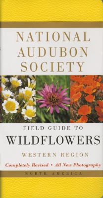 National Audubon Society field guide to North American wildflowers. Western region /