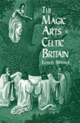 The magic arts in Celtic Britain /
