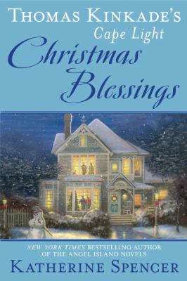 Thomas Kinkade's Cape Light Christmas blessings /