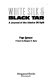 White silk & black tar : a journal of the Alaska oil spill /